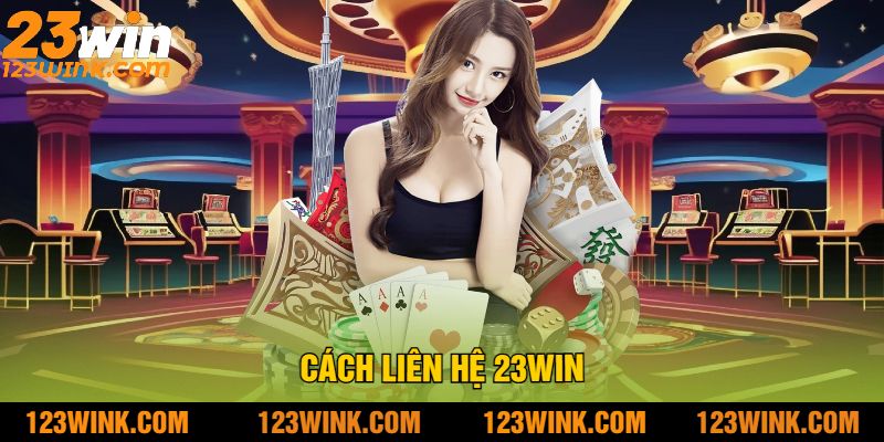 Cách Liên Hệ 23win
