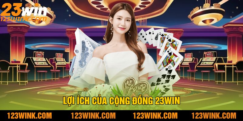Lợi Ích Của Cộng đồng 23win