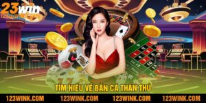 Tìm Hiểu Về Bắn Cá Thần Thú