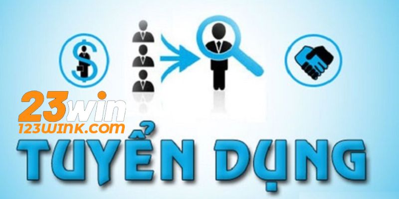 23win tuyển dụng nhân viên - Cơ hội làm việc tại nhà cái uy tín hàng đầu