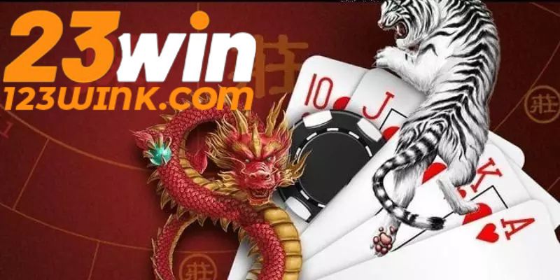 tìm hiểu thông tin về trò chơi rồng hổ casino tại nhà cái 23win